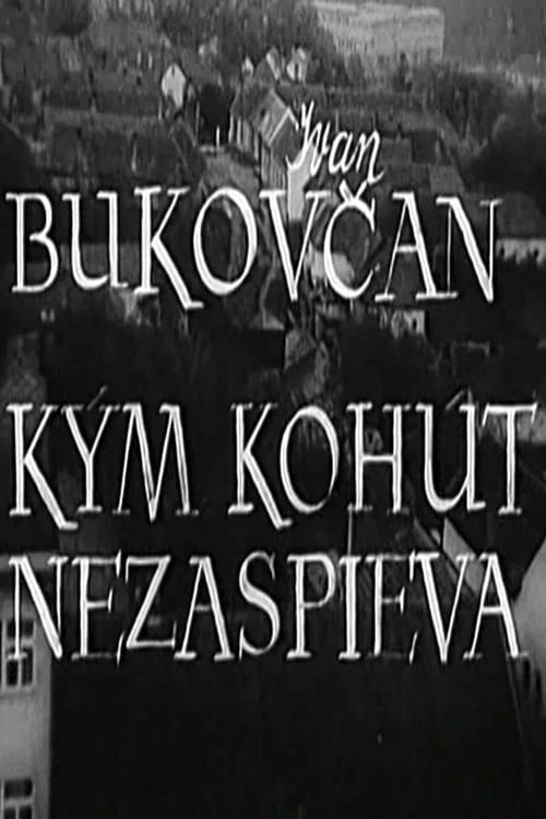 Kým kohút nezaspieva 1972