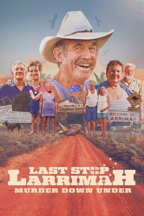 Last Stop Larrimah: Murder Down Under Movie Poster Image