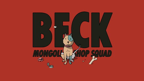 Beck: Mongolian Chop Squad