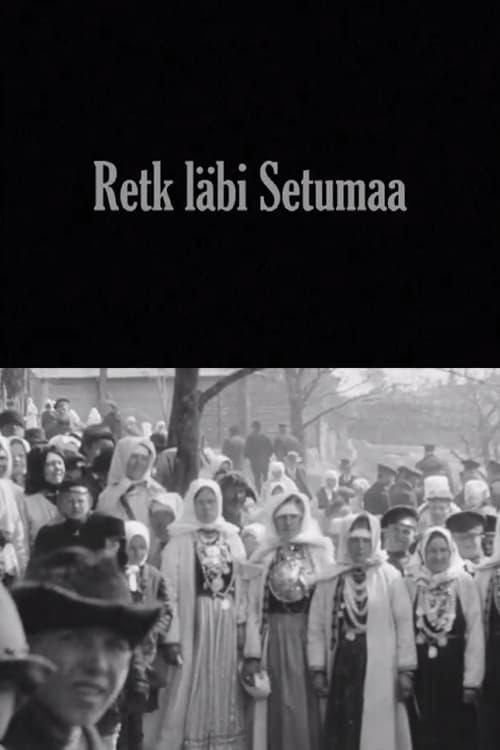 Journey Through Setomaa (1913)