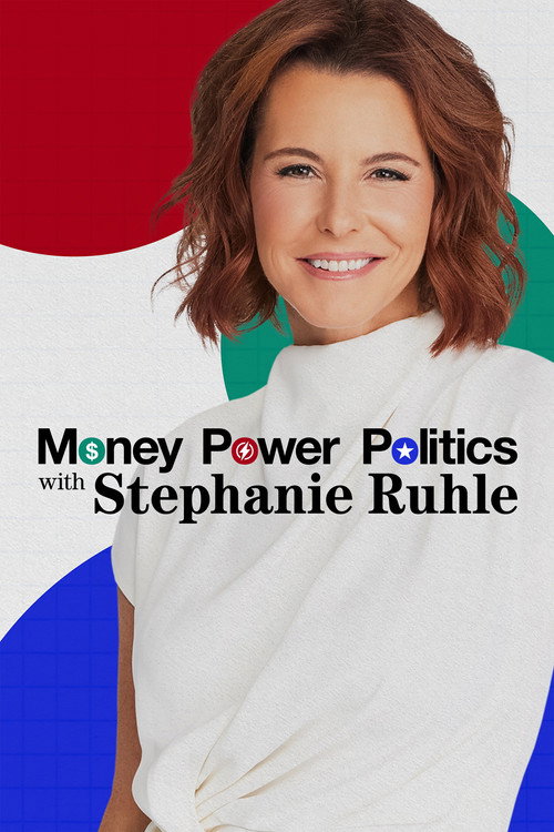 Money, Power, Politics with Stephanie Ruhle