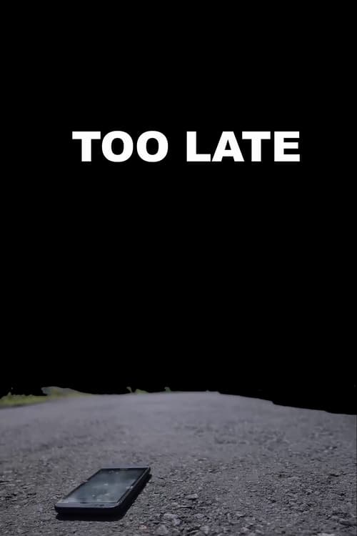 Too Late (2018)