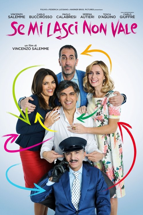 Se mi lasci non vale (2016)