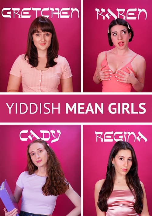 Yiddish Mean Girls (2022)