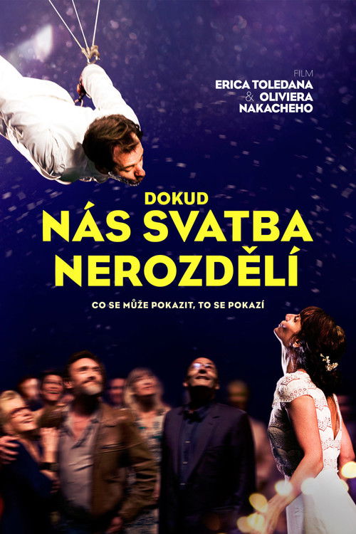 Plakát filmu DOKUD NÁS SVATBA NEROZDĚLÍ *