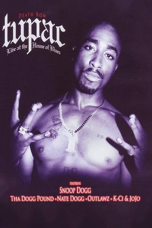 Tupac: Live at the House of Blues 1996