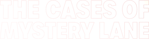 The Cases of Mystery Lane