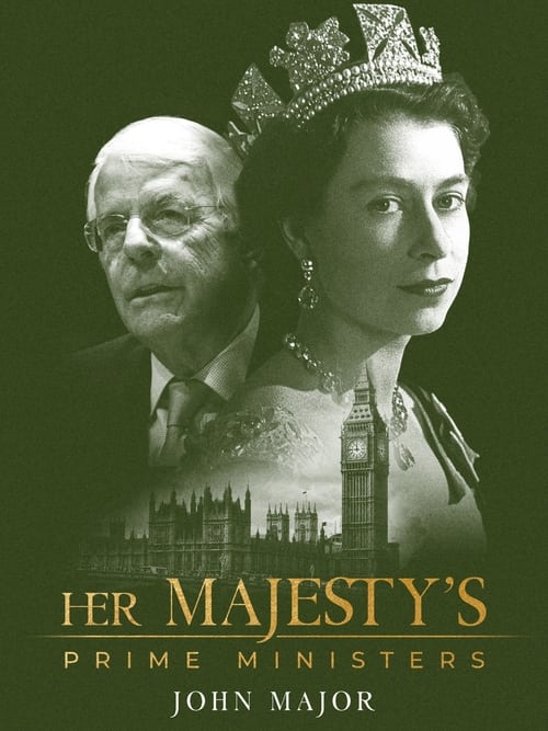 Image Her Majesty's Prime Ministers: John Major