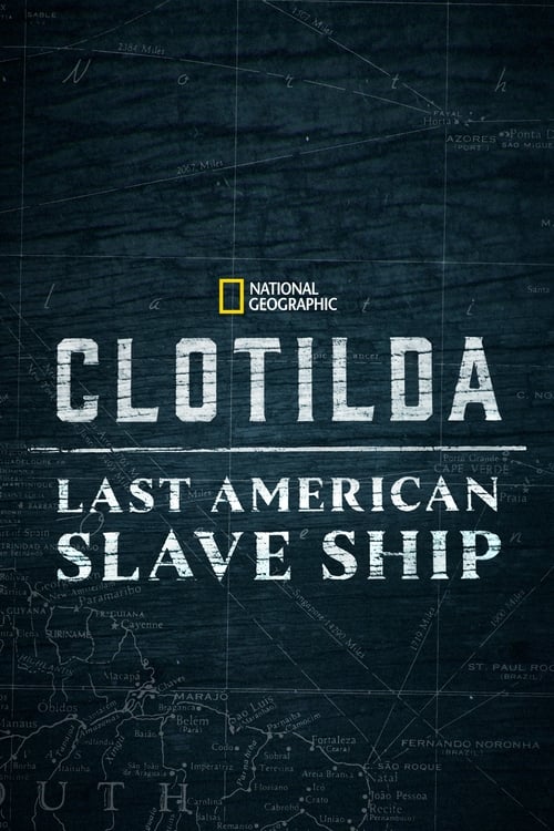 Poster Clotilda: Last American Slave Ship 2022