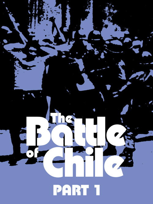 The Battle of Chile: Part I