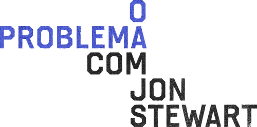 O Problema com Jon Stewart - Logo 4