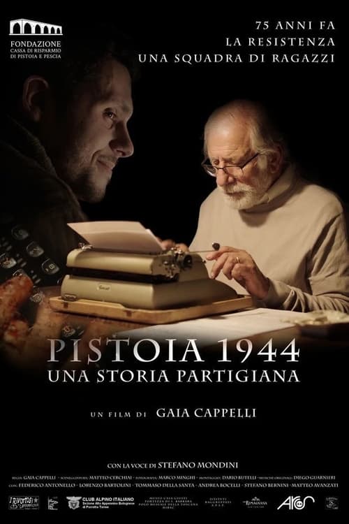 Pistoia 1944 - Una storia partigiana