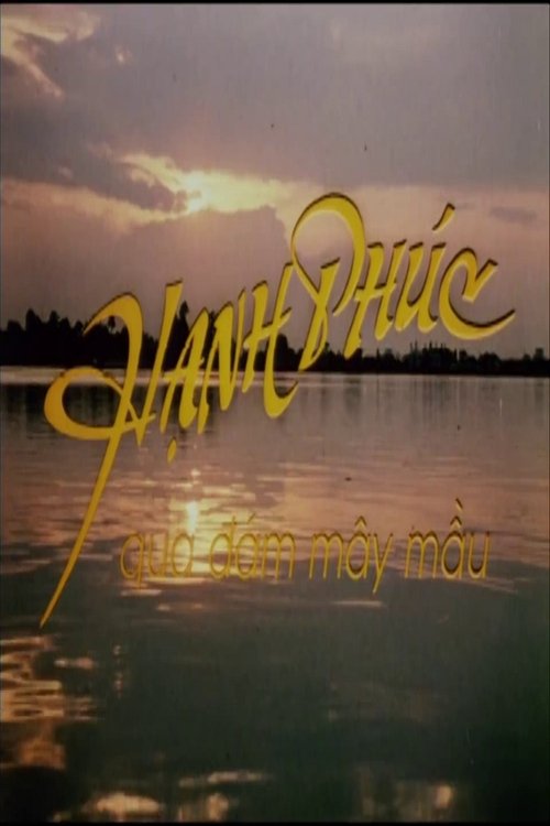 Hạnh Phúc Qua Đám Mây Màu movie poster player