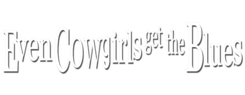 Even Cowgirls Get the Blues