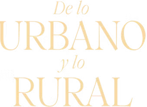 De lo urbano y lo rural