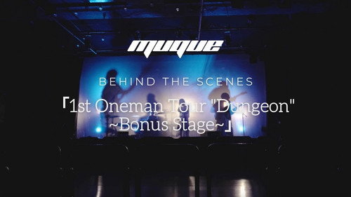 MUQUE - 1st Oneman Tour "Dungeon" ~Bonus Stage~ @ EBISU LIQUIDROOM Backdrop Blur