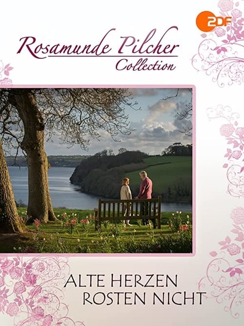 Rosamunde Pilcher: Alte Herzen rosten nicht poster