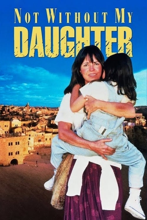 Not Without My Daughter (1991)