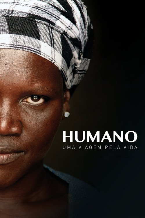 Pôster de Humano: Uma Viagem Pela Vida