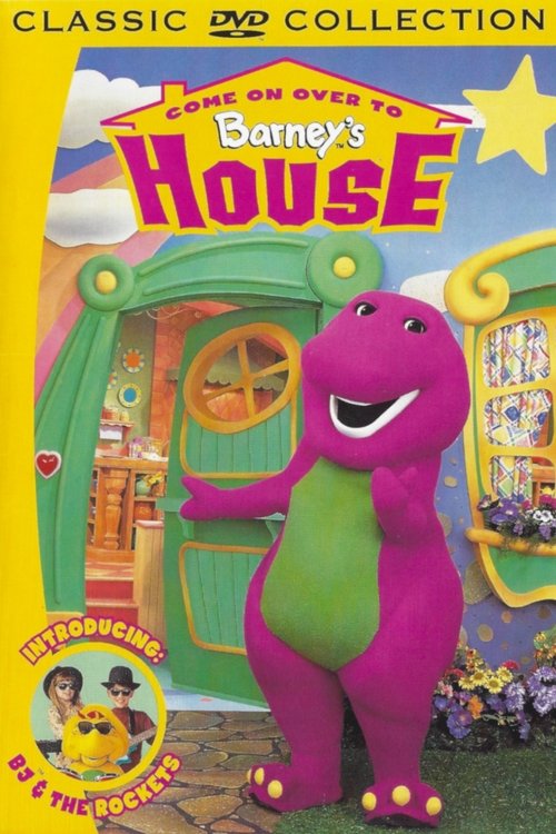 Come On Over to Barney's House Movie Poster Image