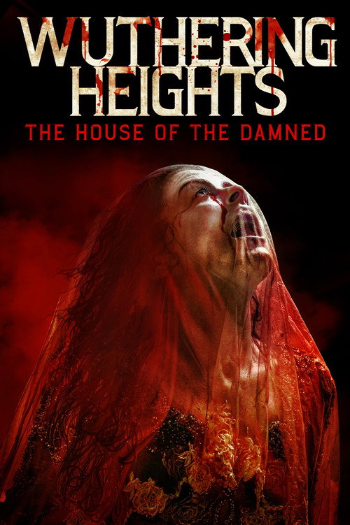 Wuthering Heights: The House of the Damned