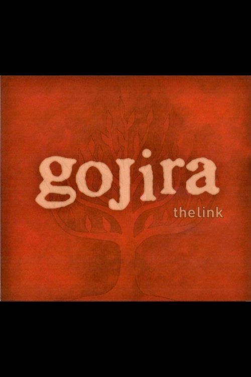 Gojira - The Link - DVD bonus