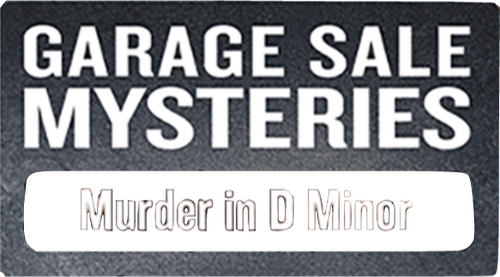 Garage Sale Mysteries: Murder In D Minor