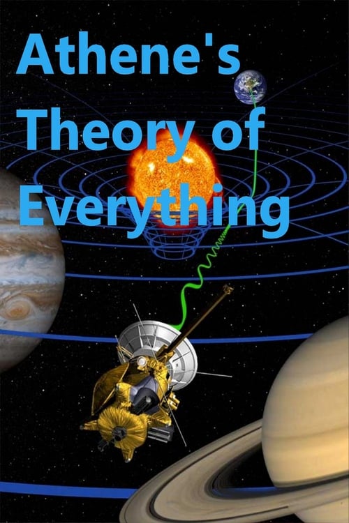 Athene's Theory of Everything 2011
