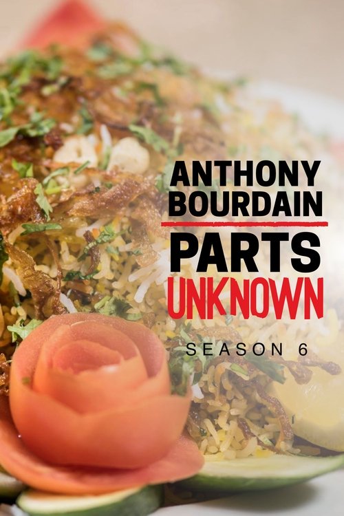 Ver temporada 6 de Anthony Bourdain: Parts Unknown Póster de la temporada 6 de la serie Anthony Bourdain: Parts Unknown