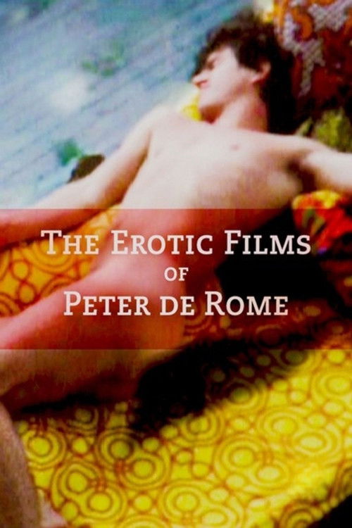The Erotic Films of Peter De Rome poster