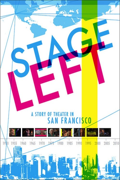 Edit Stage Left: A Story of Theater in San Francisco 2011