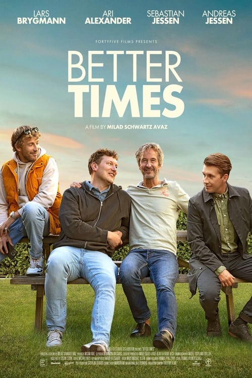 Watch Better Times 2023 Full Movie Online