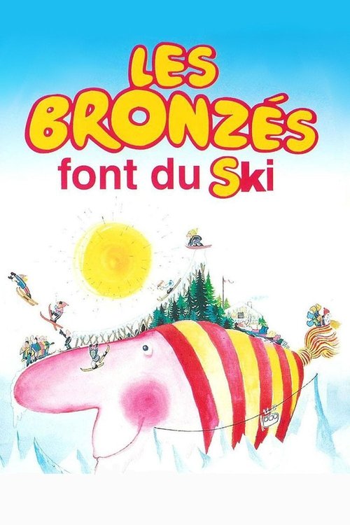 Les Bronzés font du ski Les Bronzés font du ski