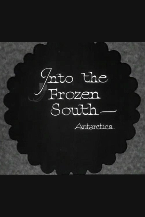 Into the Frozen South poster