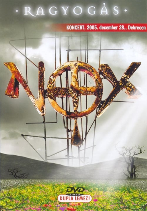Nox - Ragyogás - Koncert 2006