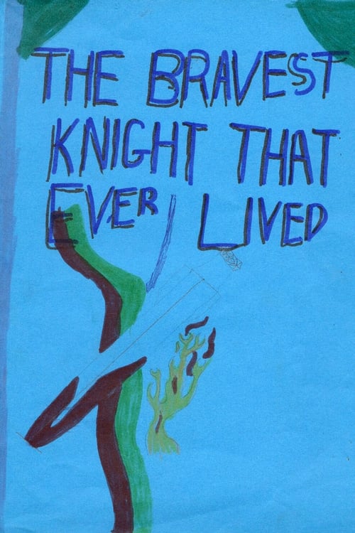 The Bravest Knight Who Ever Lived 2015