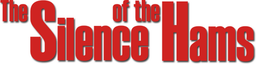 The Silence of the Hams