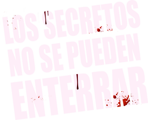 Los Secretos No Se Pueden Enterrar