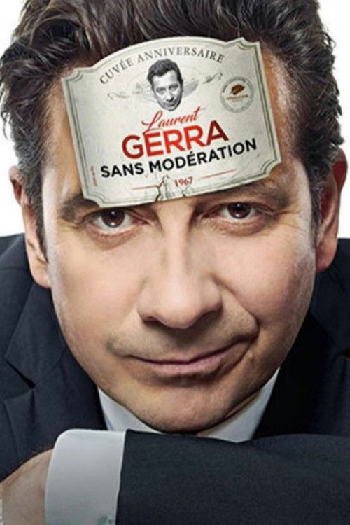 Laurent Gerra - Sans modération poster
