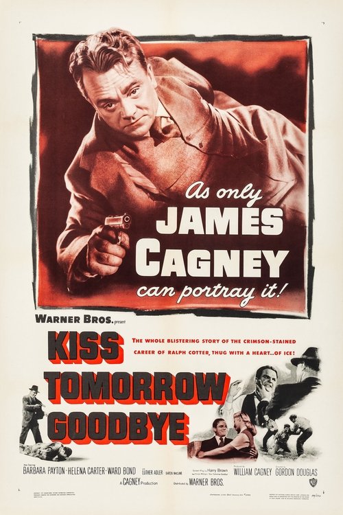 Kiss Tomorrow Goodbye 1950