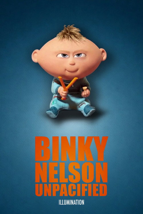 Binky Nelson Unpacified poster