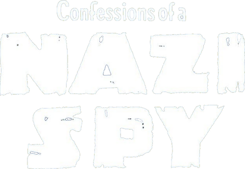 Confessions of a Nazi Spy