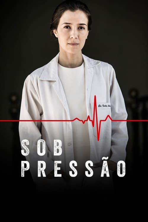 Sob Pressão, S02 - (2018)