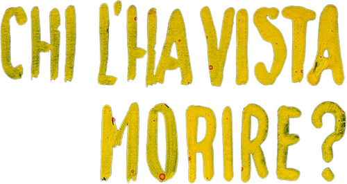 Chi l'ha vista morire?
