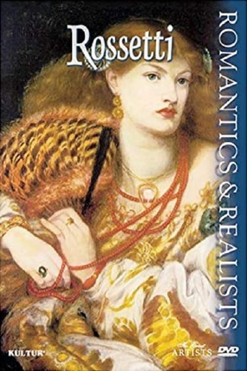 Romantics & Realists: Rossetti 2000