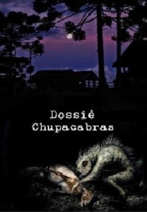 Dossiê Chupacabras (2003) poster