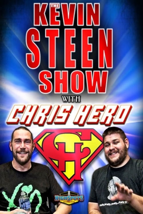 The Kevin Steen Show: Chris Hero (2016)