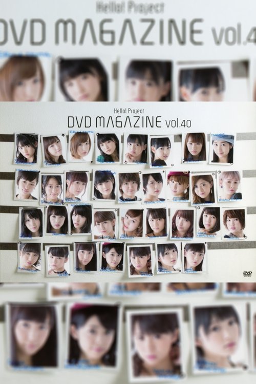 Hello! Project DVD Magazine Vol.40 (2014)