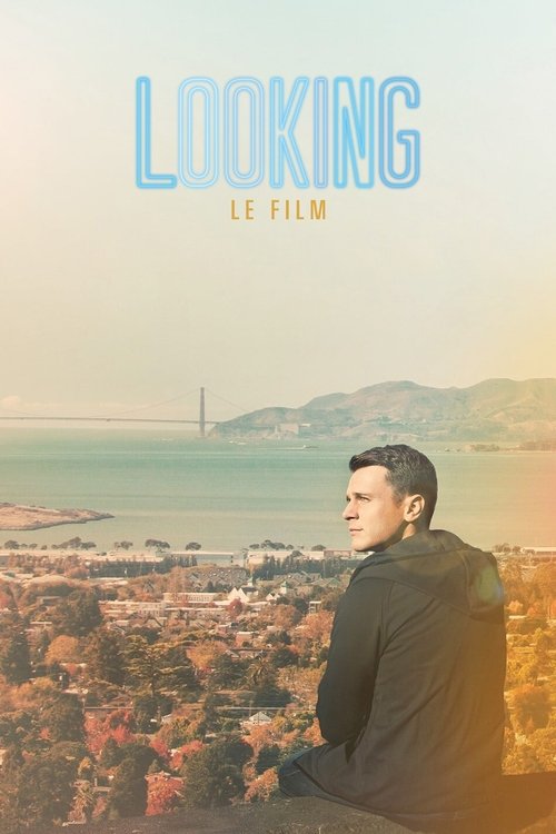 Poster image du film Looking : Le film Looking : Le film