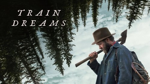 Train Dreams Movie Screenshot